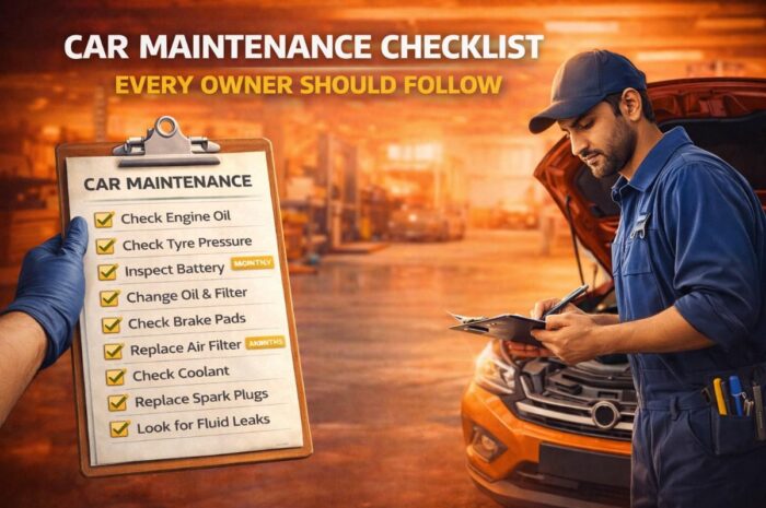 Car Maintenance Checklist Every Owner Should Follow | Complete Guide