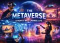 What is Metaverse and how it will change life